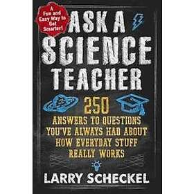 Larry Scheckel: Ask a Science Teacher