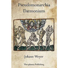 Johann Weyer: Pseudomonarchia Dæmonium
