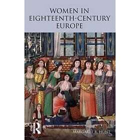 Women in Eighteenth Century Europe