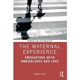 The Maternal Experience