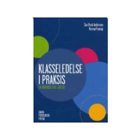 Klasseledelse i praksis