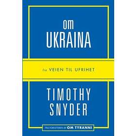 Om Ukraina: fra Veien til ufrihet