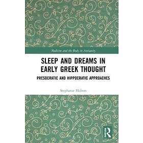 Sleep and Dreams in Early Greek Thought