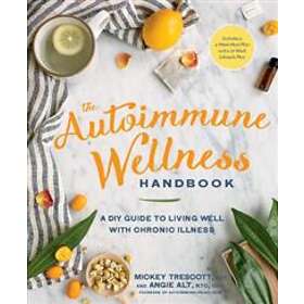 The Autoimmune Wellness Handbook