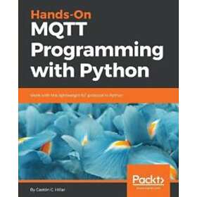 Hands-On MQTT Programming with Python