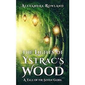 The Lights of Ystrac's Wood