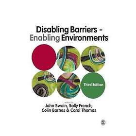 Disabling Barriers Enabling Environments