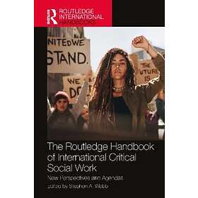 The Routledge Handbook of International Critical Social Work