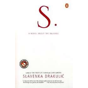 S.: A Novel about the Balkans