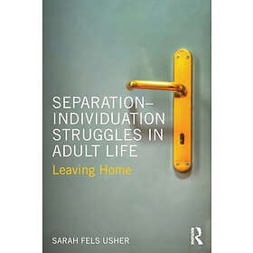 Separation-Individuation Struggles in Adult Life