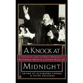 Knock at Midnight: Inspiration from the Great Sermons of Reverend Martin Luther King, Jr