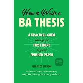 How to Write a Ba Thesis, Second Edition