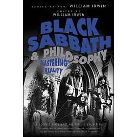 Black Sabbath and Philosophy – Mastering Reality