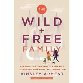 The Wild and Free Family