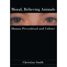 Moral, Believing Animals