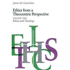 Ethics from a Theocentric Perspective, Volume 2