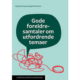 Gode foreldresamtaler om utfordrende temaer