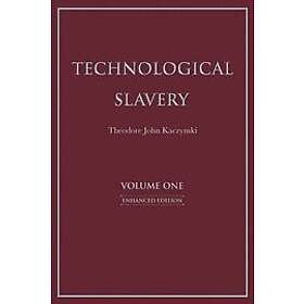 Technological Slavery Volume 1