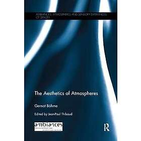 The Aesthetics of Atmospheres