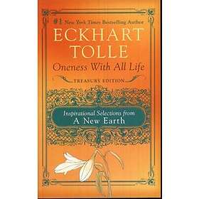 Oneness with All Life: Inspirational Selections from a New Earth, Treasury Edition