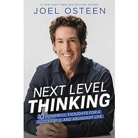 Next Level Thinking: 10 Powerful Thoughts for a Successful and Abundant Life
