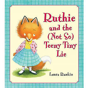 Ruthie and the (Not So) Teeny Tiny Lie