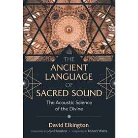 The Ancient Language of Sacred Sound