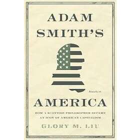 Adam Smith’s America