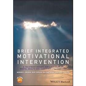 Brief Integrated Motivational Intervention – A Treatment Manual for Co–occuring Mental Health and Substance Use Problems