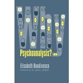 Why Psychoanalysis?