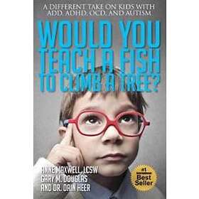 Would You Teach a Fish to Climb a Tree?