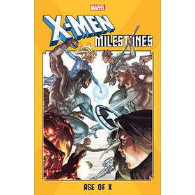 X-Men Milestones: Age of X
