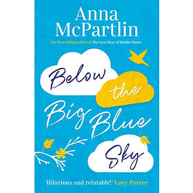 Below the Big Blue Sky