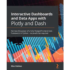 Interactive Dashboards and Data Apps with Plotly and Dash