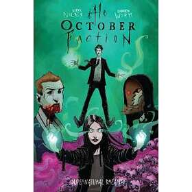The October Faction, Vol. 5: Supernatural Dreams