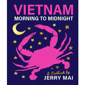 Vietnam: Morning to Midnight