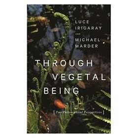 Through Vegetal Being