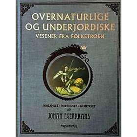 Overnaturlige og underjordiske vesener fra folketro