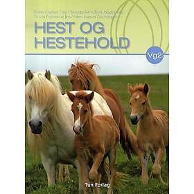 Hest og hestehold; lærebok for vg2 programområde Heste- og hovslagerfaget