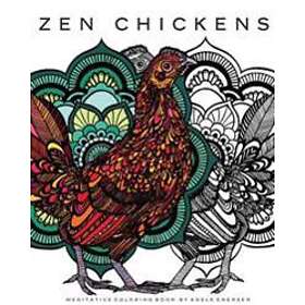 Zen Chickens: Meditative Coloring Book