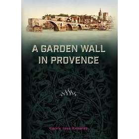 A Garden Wall in Provence