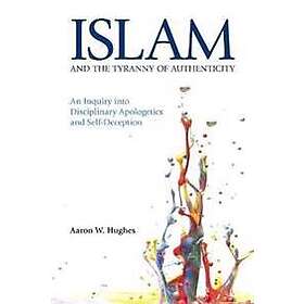 Islam and the Tyranny of Authenticity