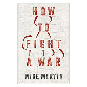 How to Fight a War