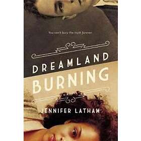 Dreamland Burning