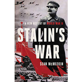 Stalin's War: A New History of World War II