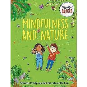 Mindful Spaces: Mindfulness and Nature