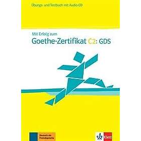 Mit Erfolg zum Goethe-Zertifikat C2: GDS