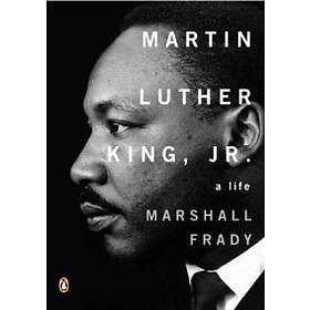 Martin Luther King, Jr.: A Life