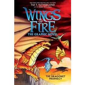 Wings of Fire: The Dragonet Prophecy: A Graphic Novel (Wings of Fire Graphic Novel #1): The Graphic Novel Volume 1