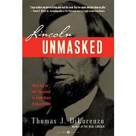 Lincoln Unmasked